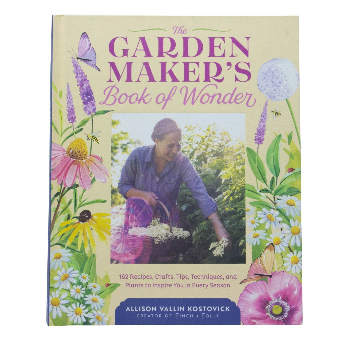 @Garden Maker's Book of Wonder by Allison Vallin Kostovick