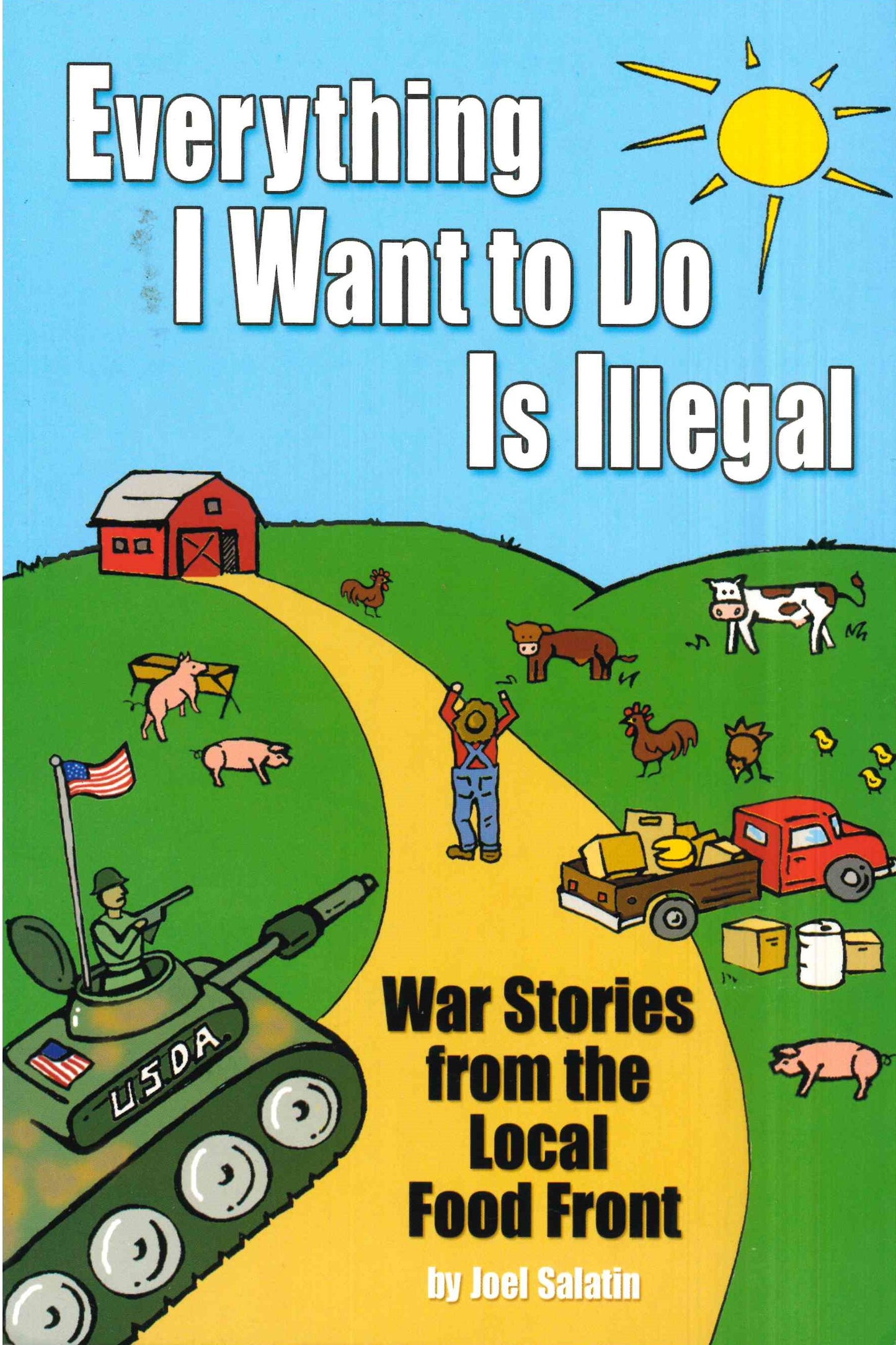 Everything I Want to do is Illegal