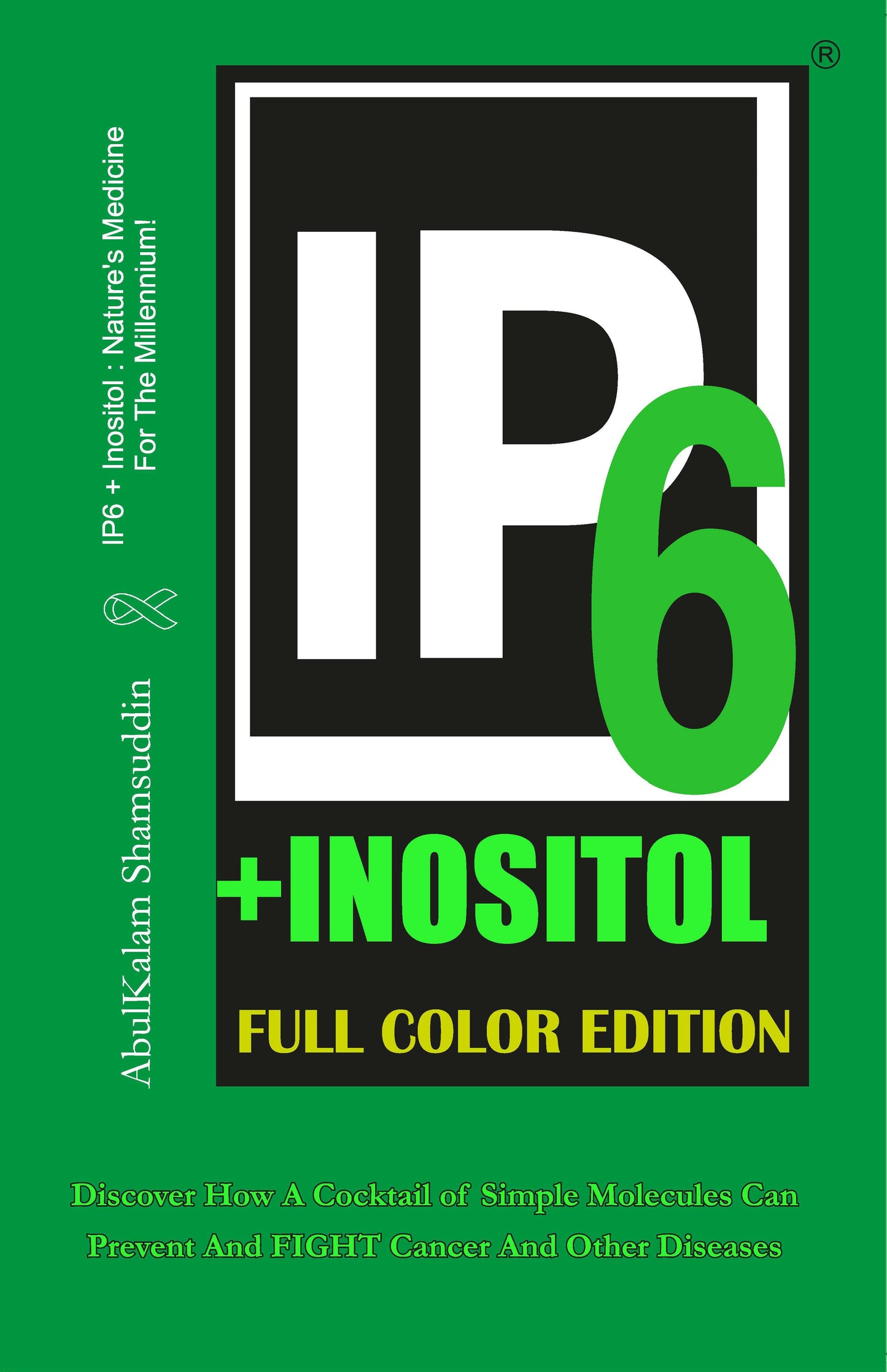 IP6 & Inositol: Nature's Medicine for the Millennium