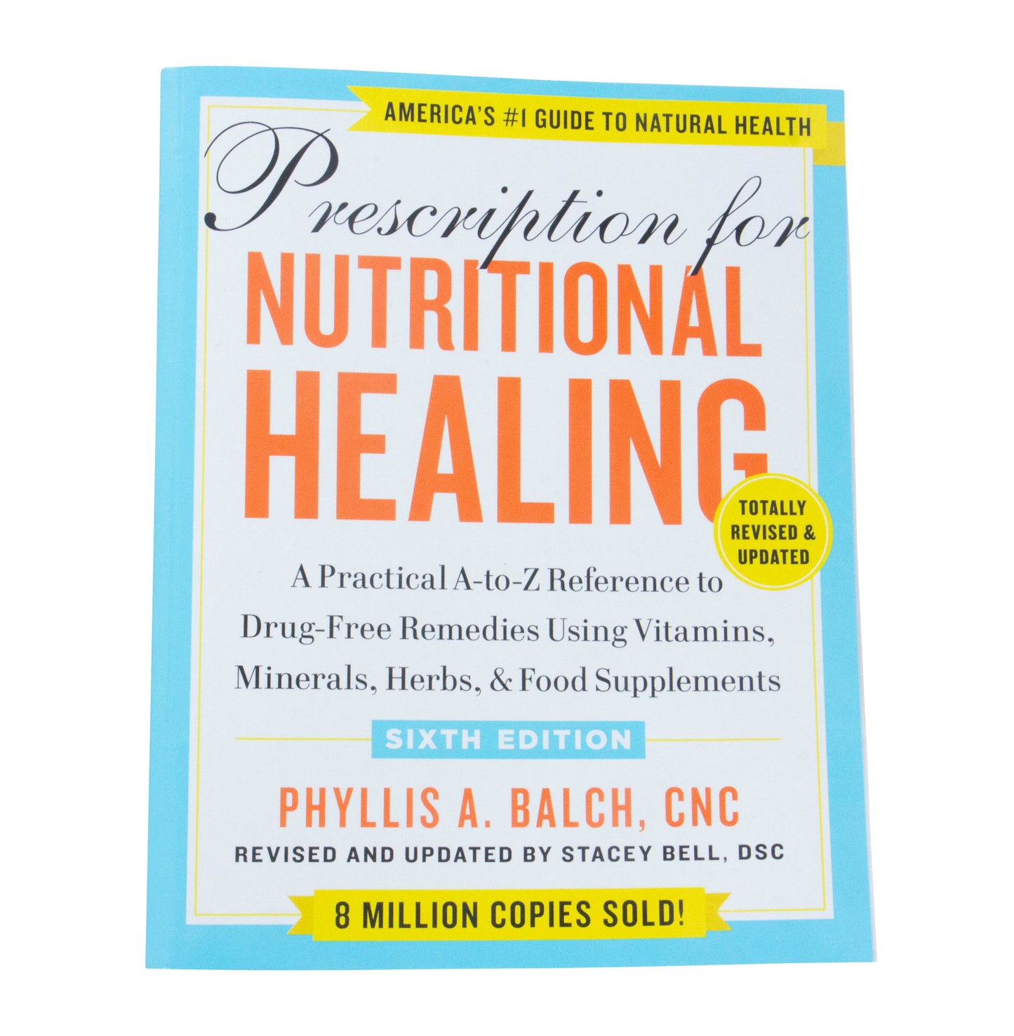 Prescription For Nutritional Healing