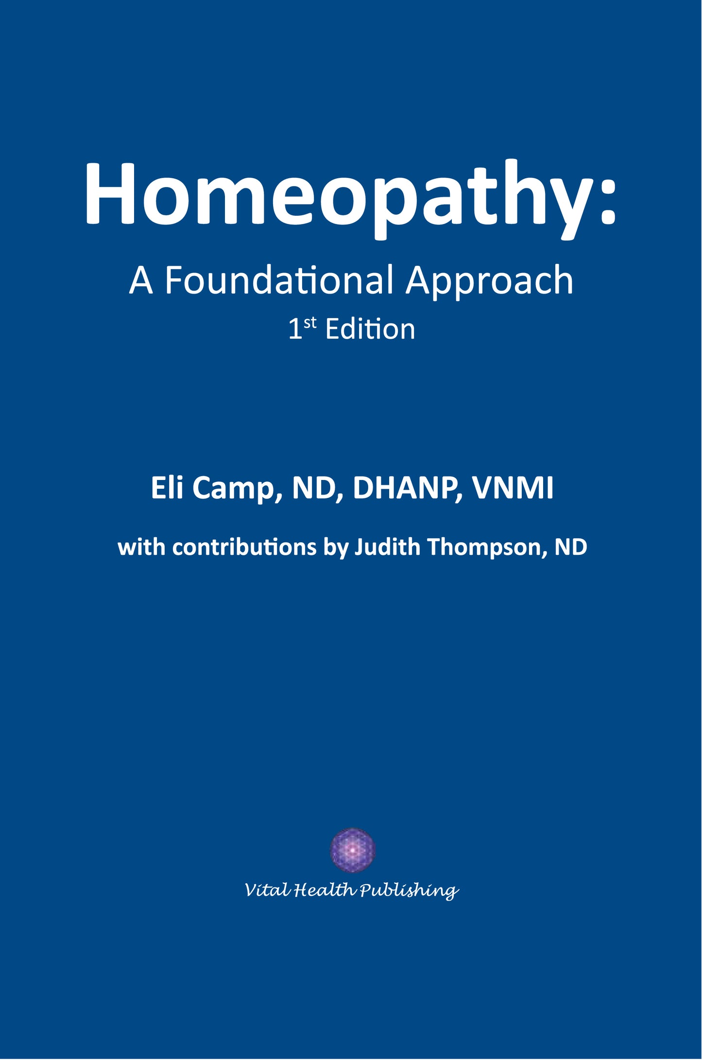 Homeopathy: A Foundational Approach